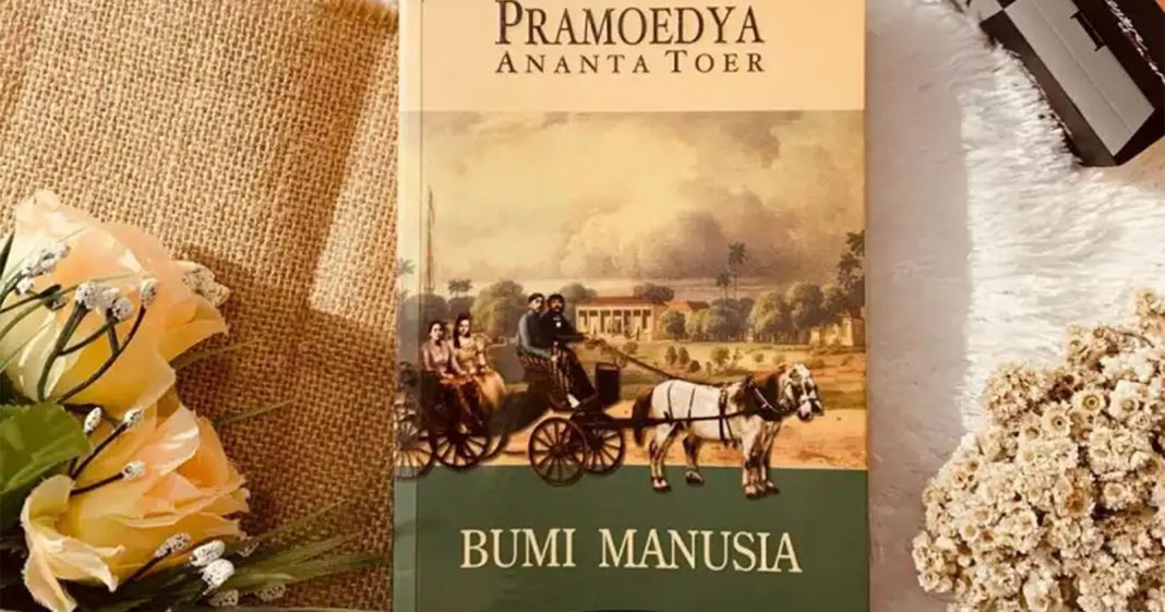 Sinopsis Bumi Manusia, Karya Terbaik Pramoedya Ananta Toer - Blibli Friends